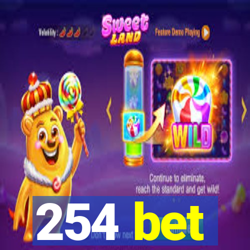 254 bet